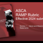 Picture of ASCA National Model book with the words ASCA RAMP Rubric Effective 2024 submissions; Section 1 - Vision and Mission Statements