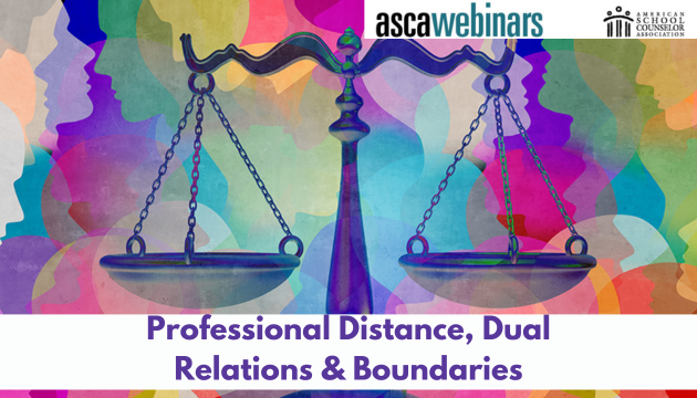 Professional Distance Professional Distance, Dual Relations & Boundaries – ASCA On Air